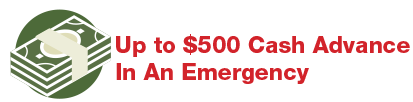 Up to $500 Cash Advance in an Emergency