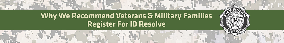 Why we recommend veterans register for ID Resolve