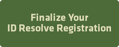 Finalize Your ID Resolve Registration